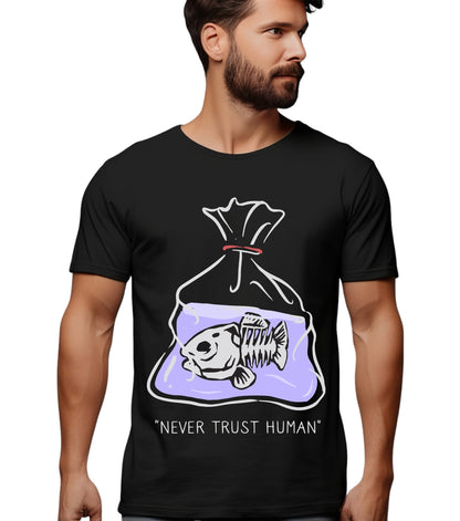 Never Trust Human: Environmental Awareness T-shirt